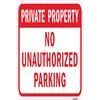 Signmission Private Property No Unauthorized Parking, Heavy-Gauge Aluminum, 12" x 18", A-1218-24825 A-1218-24825